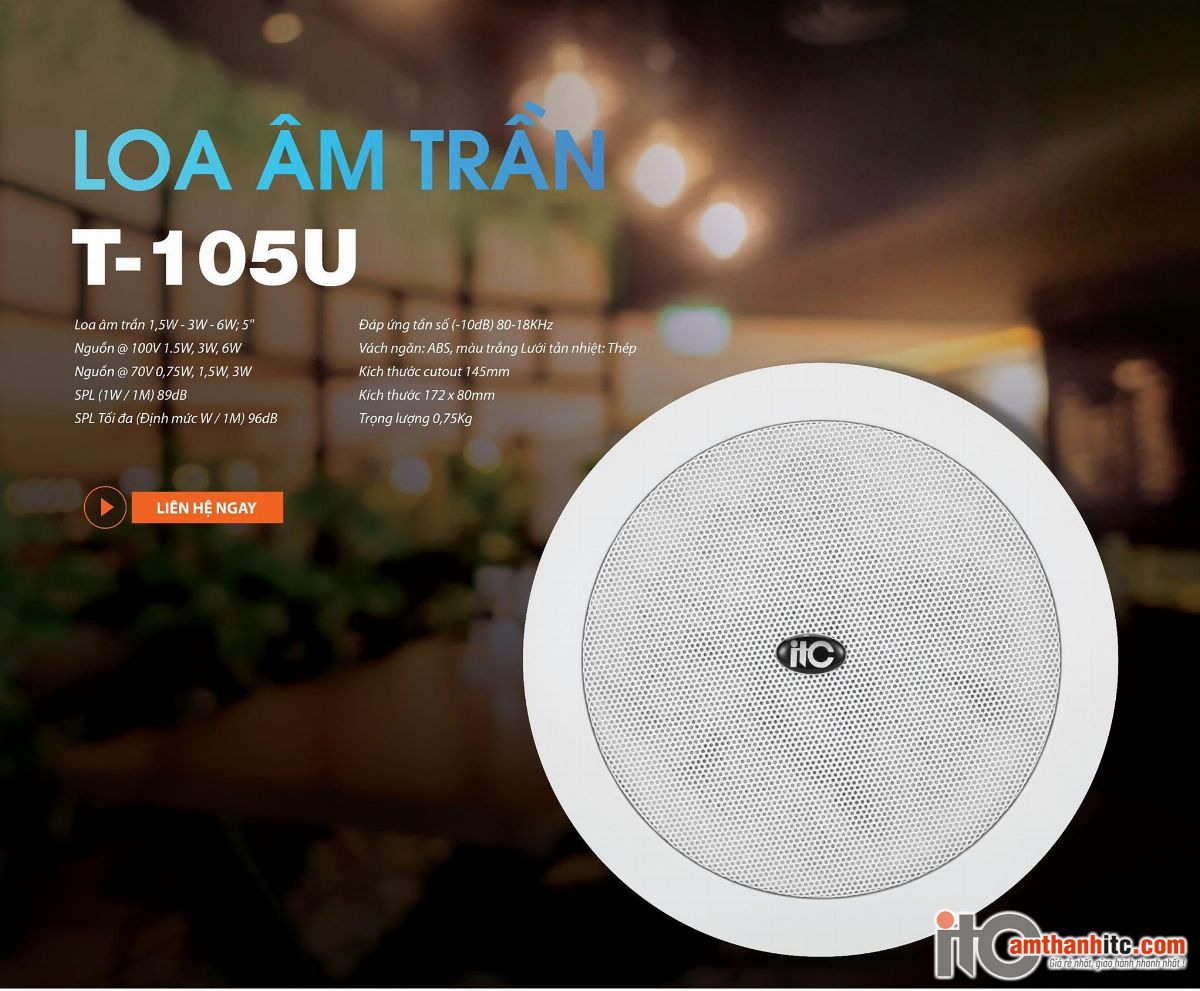 Loa âm trần ITC T-105U công suất 1,5W - 3W - 6W  Sản phẩm chính hãng